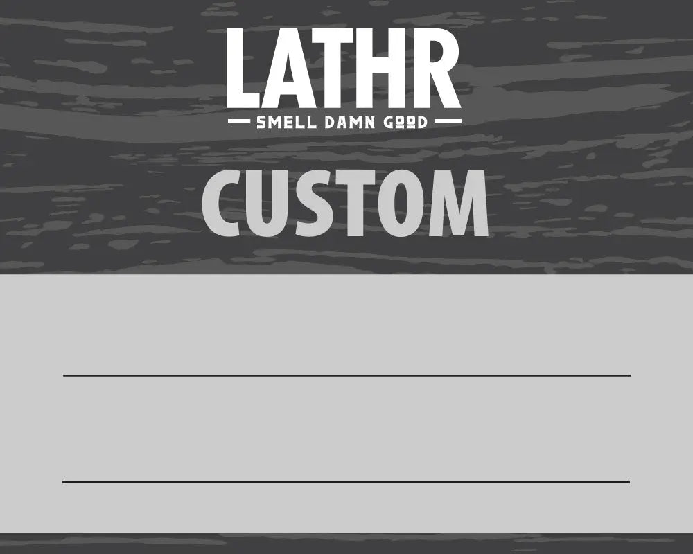 LATHR Custom LATHR